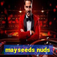 mayseeds nuds